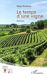 Le  temps d'une vigne