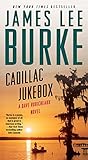 Cadillac Jukebox (Dave Robicheaux Book 9) by James Lee Burke
