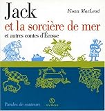 Jack et la sorciÃ¨re de mer et autres contes by 