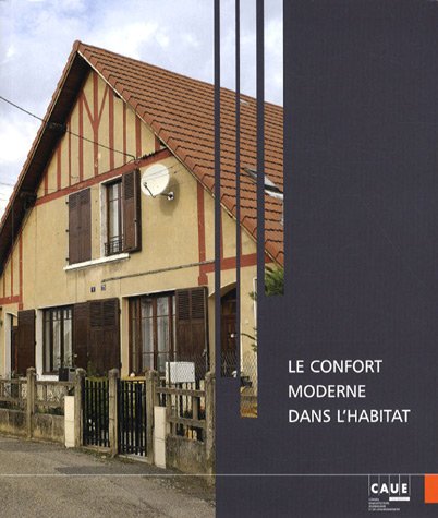 Le  confort moderne dans l'habitat