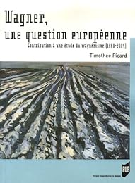 Wagner, une question européenne