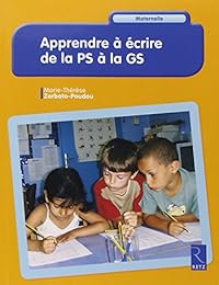 Apprendre à écrire de la PS à la GS