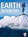 Earth: The Inside Story