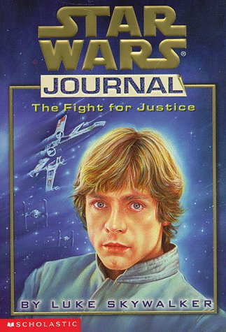 The Fight for Justice by Luke Skywalker (Star Wars Journal)
