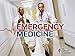 Medical School for Everyone: Emergency Medicine