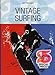 Vintage Surfing (Taschen 25 Anniversary!) by