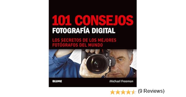 101 consejos de fotografía digital: Amazon.es: Michael Freeman: Libros