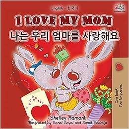 I Love My Mom English Korean Bilingual Book English Korean Bilingual Collection Korean Edition Admont Shelley Books Kidkiddos 9781525918407 Amazon Com Books