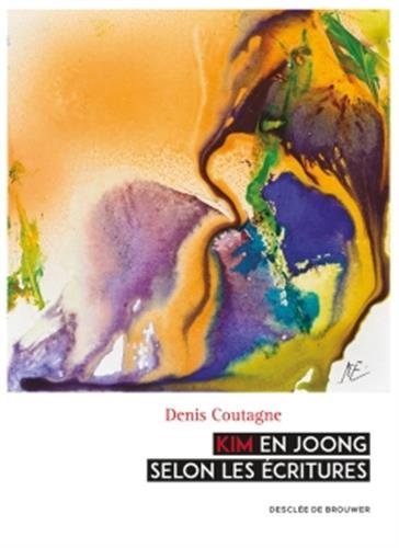 Kim En Joong selon les écritures by Denis Coutagne