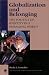 Globalization and Belonging: The Politics of Identity in a Changing World (New Millennium Books in International Studies)