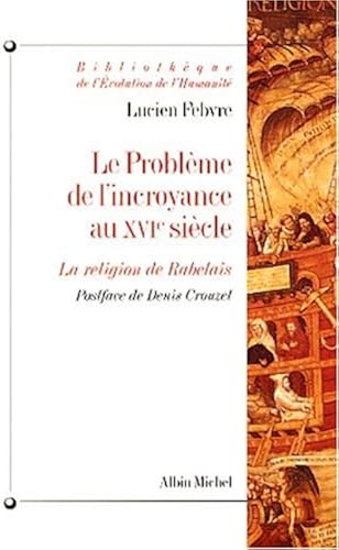 Download Le Problème de l'incroyance au XVIe siècle : La Religion de Rabelais PDF