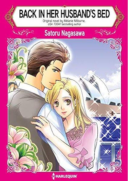 Amazon Com Back In Her Husband S Bed Harlequin Comics Ebook Melanie Milburne Satoru Nagasawa Kindle Store