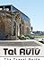 Tel Aviv - The Travel Guide by 