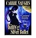 { KITTY AND THE SILVER BULLET (LIBRARY) (KITTY NORVILLE (AUDIO) #04) - IPS } By Vaughn, Carrie ( Author ) [ Nov - 2009 ] [ Compact Disc ] - Carrie Vaughn