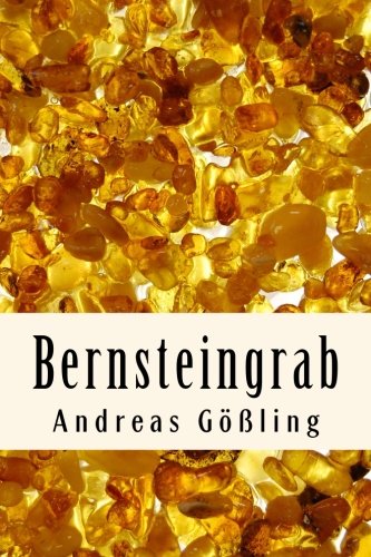 Bernsteingrab: Ein Totenlied (German Edition)