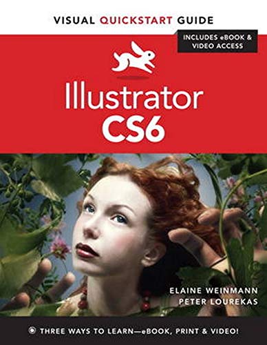 Illustrator CS6: Visual QuickStart Guide by Peter Lourekas, Elaine Weinmann