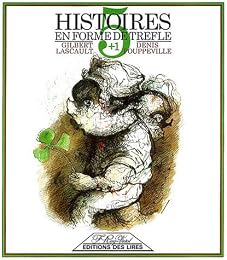5 + 1 histoires en forme de trèfle