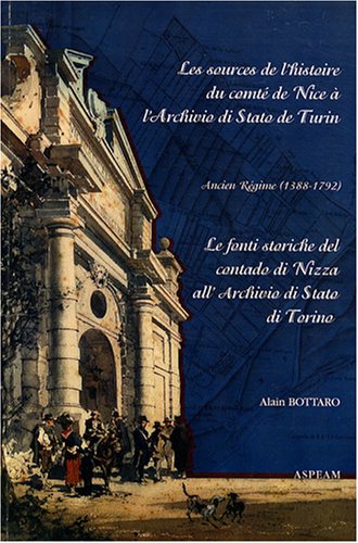 Les  sources de l'histoire du comté de Nice à l'Archivio di Stato de Turin
