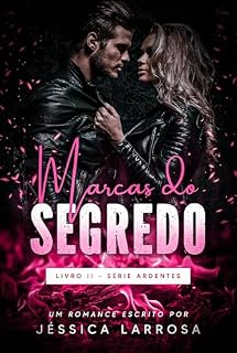 Livro Marcas do segredo: Livro II- Série Ardentes