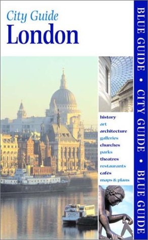 Blue Guide London (Seventeenth Edition) (Blue Guides) by Roger Woodley