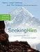 Seeking Him: Experiencing the Joy of Personal Revival