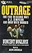 Outrage: The Five Reasons Why O. J. Simpson Got Away With Murder