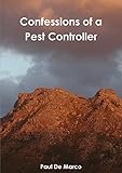 Confessions of a Pest Controller by 