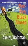 Bye-Bye, Black Sheep: A Mommy-track Mystery