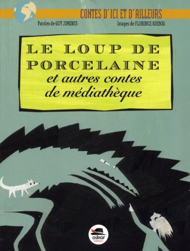 Le  loup de porcelaine