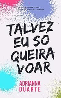 Livro Talvez eu só queira voar