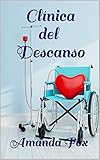 Clínica del Descanso (Spanish Edition) by Amanda Fox