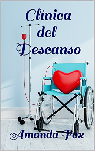 Clínica del Descanso (Spanish Edition) by Amanda Fox