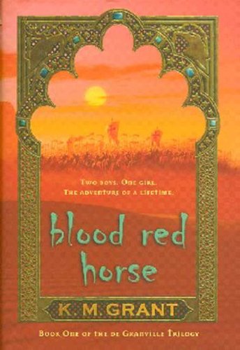 Blood Red Horse: Book One of the de Granville Trilogy