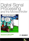 Digital Signal Processing and the Microcontroller by