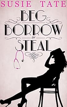 Beg, Borrow or Steal by [Tate, Susie]