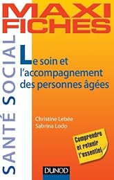 Le  soin et l'accompagnement des personnes âgées