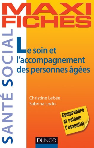 Le  soin et l'accompagnement des personnes âgées