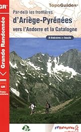 Par-delà les frontières d'Ariège-Pyrénées vers l'Andorre et la Catalogne