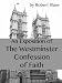 An Exposition of the Westminster Confession of Faith by 