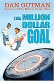 The Million Dollar Goal (Million Dollar Series)