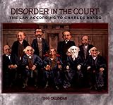 Cal 99 Disorder in Court Calendar: The Law According to Charles Bragg by 