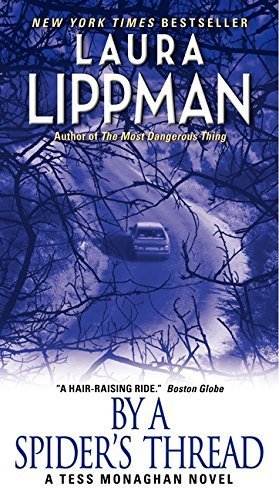 By a Spider's Thread: A Tess Monaghan Novel by Laura Lippman (2012-05-29)