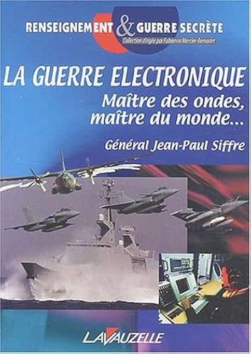 Download La guerre électronique : Maître des ondes, maître du monde... PDF