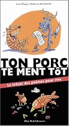 Ton porc te ment tôt