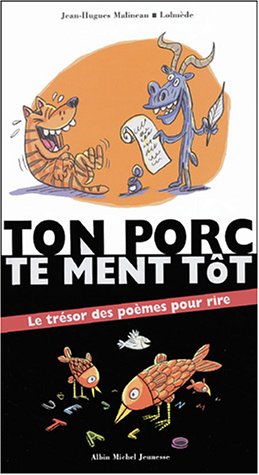 Ton porc te ment tôt