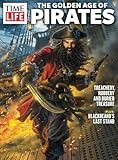 TIME-LIFE The Golden Age of Pirates: Treachery, Robbery and Buried Treasure