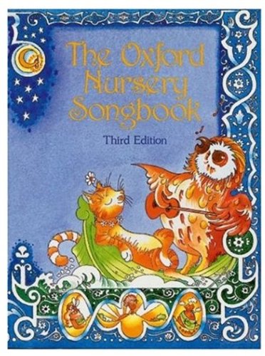 The Oxford Nursery Song Book
