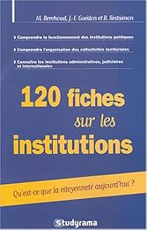 120 fiches sur les institutions