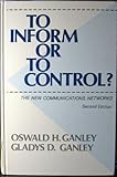 Image de To Inform or to Control? the New Communications Networks (Communication, Culture, & Information Studies)