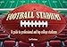 Football Stadiums: A Guide to Professional and Top College Stadiums